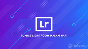 Thumbnail Rumus Lightroom Malam Hari