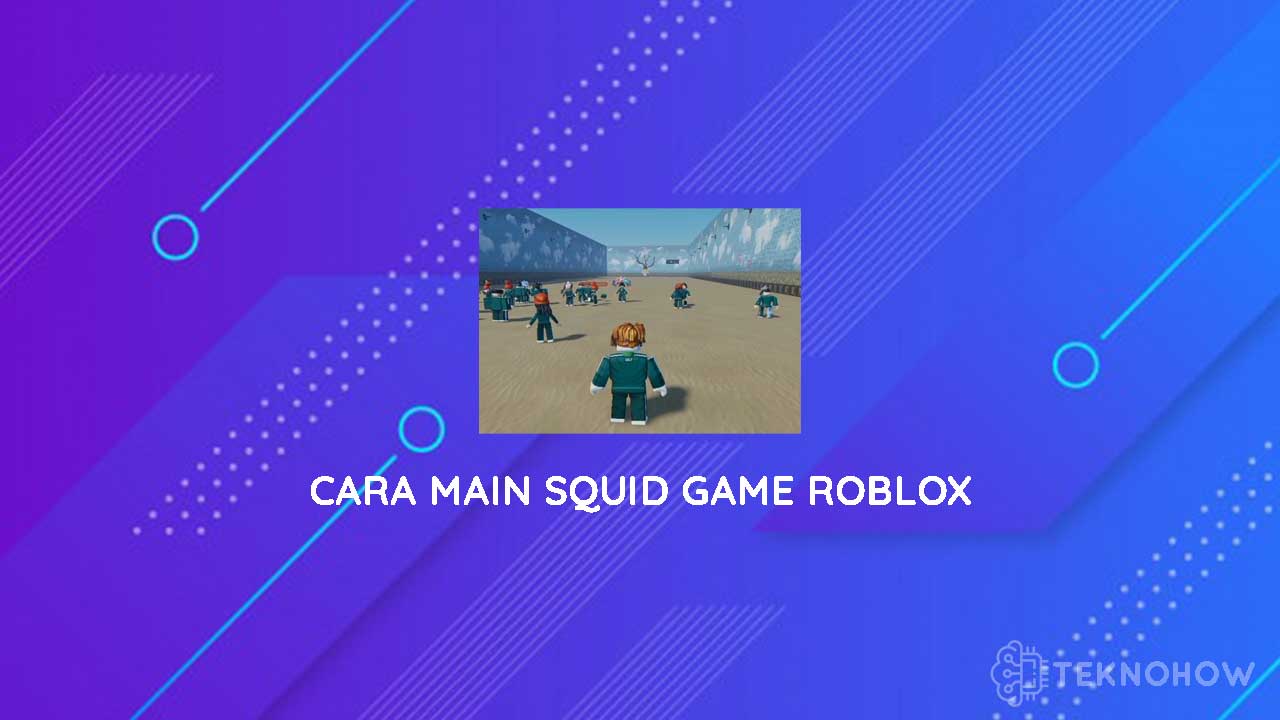 Apa itu Game Roblox Squid Game ? Bagaimana Cara Memainkan Roblox Squid Game  ? - Tribunpontianak.co.id