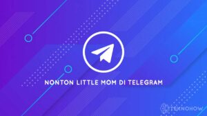 Nonton Little Mom Di Telegram